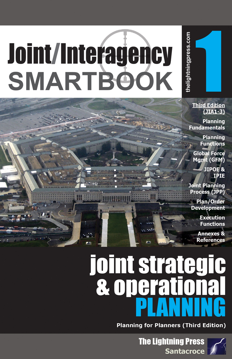 Joint/Interagency SMARTbook 1 – Joint Strategic & Operational Planning, 3rd Ed.